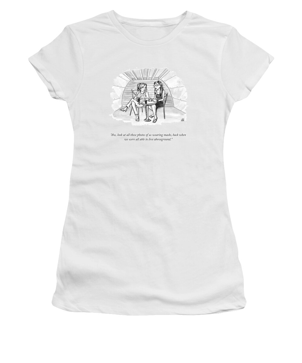 Aw Women's T-Shirt featuring the drawing Back We We Lived Aboveground by Ali Solomon