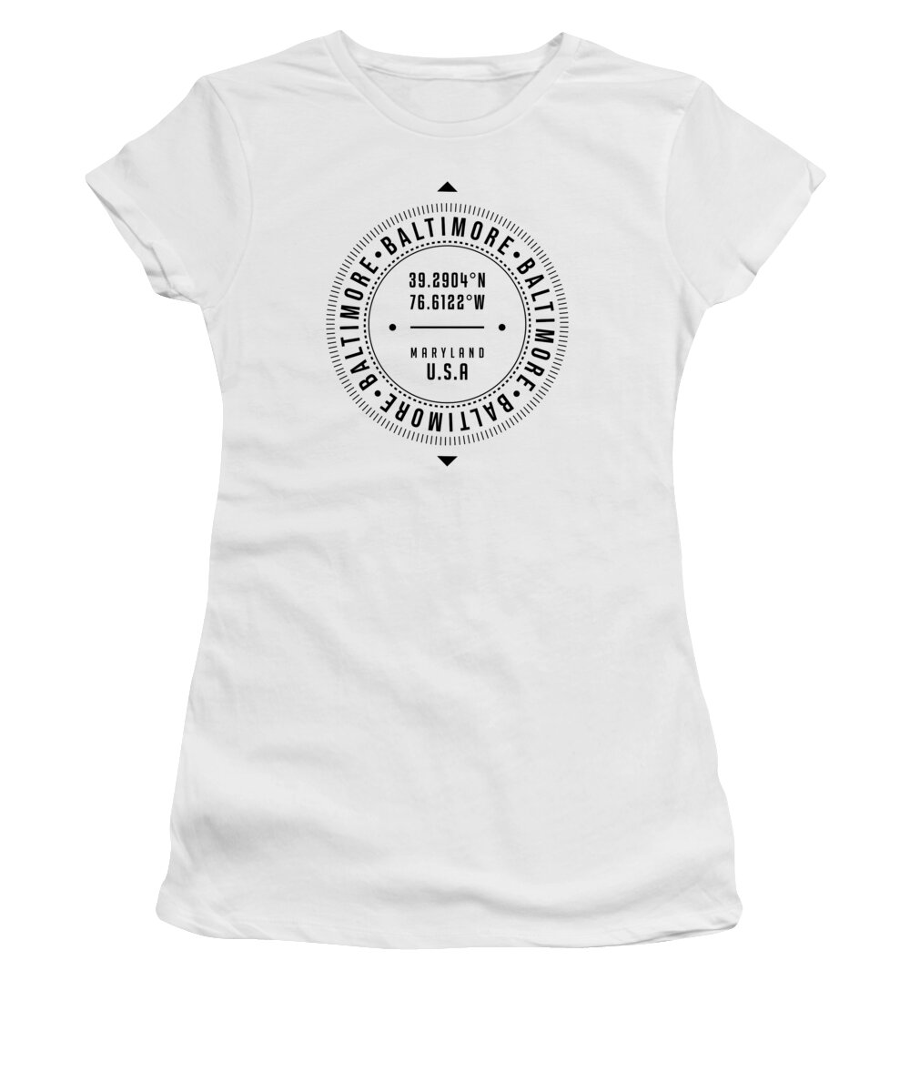 Baltimore Women's T-Shirt featuring the digital art Baltimore, Maryland, USA - 1 - City Coordinates Typography Print - Classic, Minimal by Studio Grafiikka