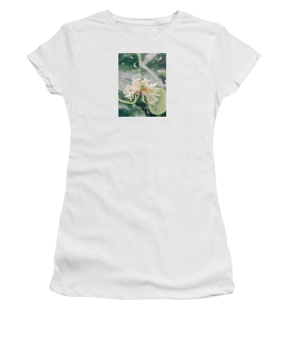 Bloom Women's T-Shirt featuring the digital art Bloom Where You're Planted by Gail Marten