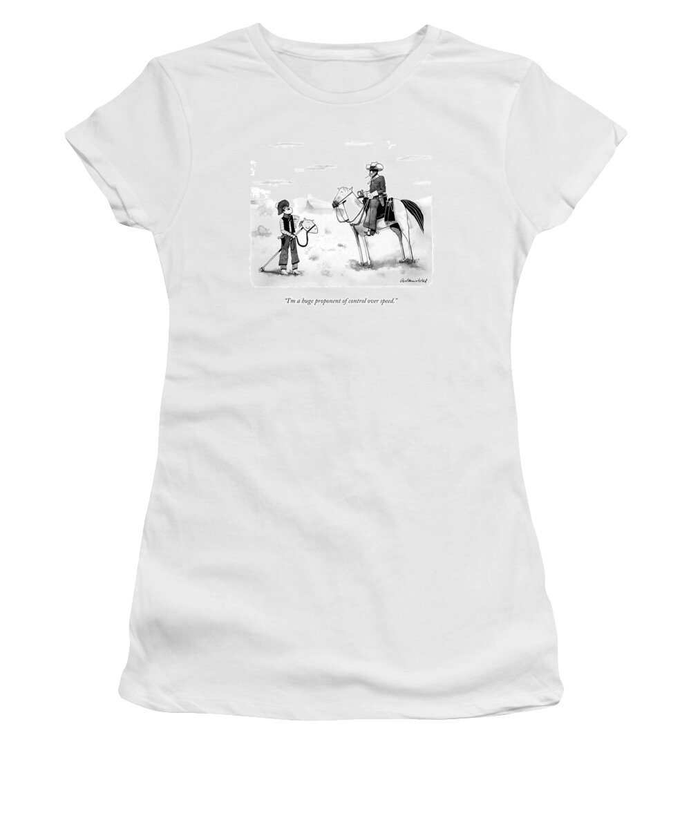 I'm A Huge Proponent Of Control Over Speed. Women's T-Shirt featuring the drawing Control Over Speed by Juan Astasio