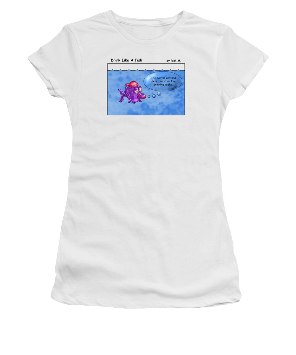 Alcoholism Women's T-Shirt featuring the digital art Drink Like A Fish 11 by Rick Mosher