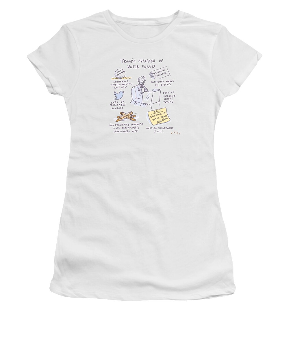 Captionless Women's T-Shirt featuring the drawing Evidence of Voter Fraud by Kim Warp