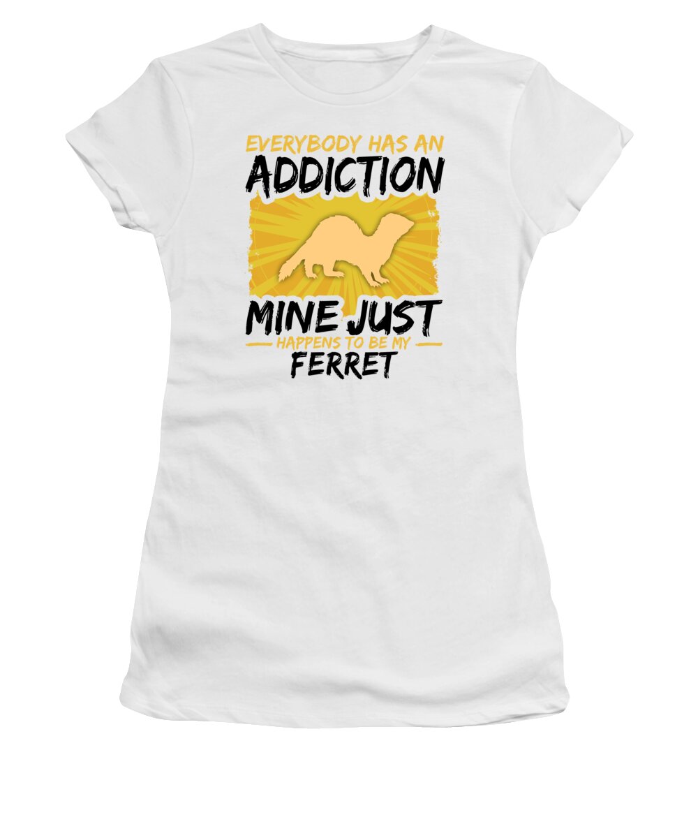 Ferret Addiction Funny Farmer Animal Lover Women's T-Shirt