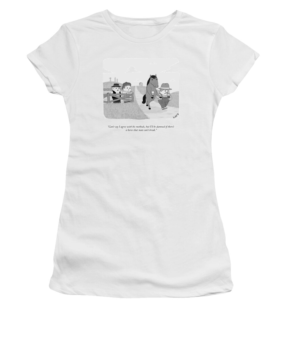 “can’t Say I Agree With His Methods Women's T-Shirt featuring the drawing His Methods by Lars Kenseth