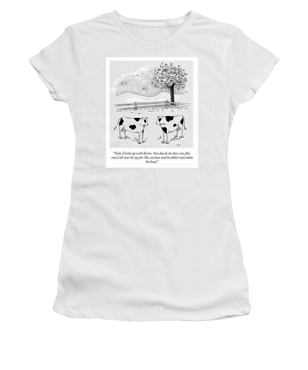 “yeah Women's T-Shirt featuring the drawing I Broke Up With Kevin by Teresa Burns Parkhurst