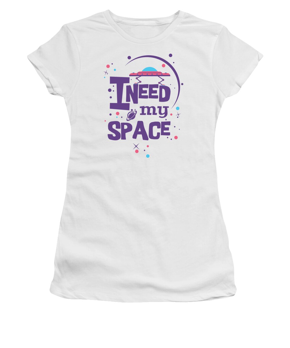 Funny Women's T-Shirt featuring the digital art I Need My Space Funny Outer Space Pun by Jacob Zelazny