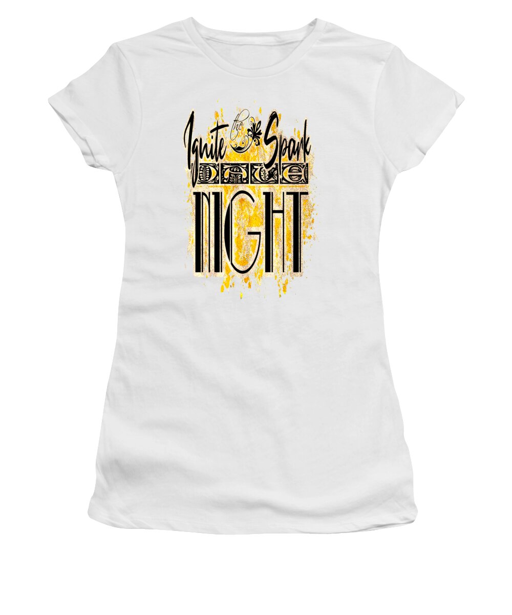Ignite Women's T-Shirt featuring the digital art Ignite the Spark it's Date Night by Delynn Addams