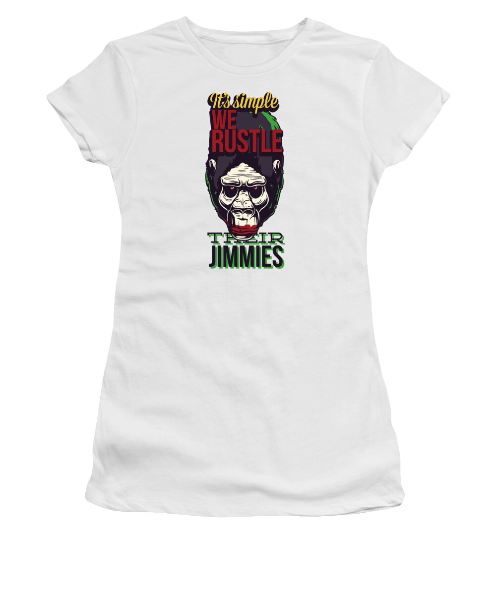 Monkey Women's T-Shirt featuring the digital art Its Simple We Rustle Their Jimmies by Jacob Zelazny