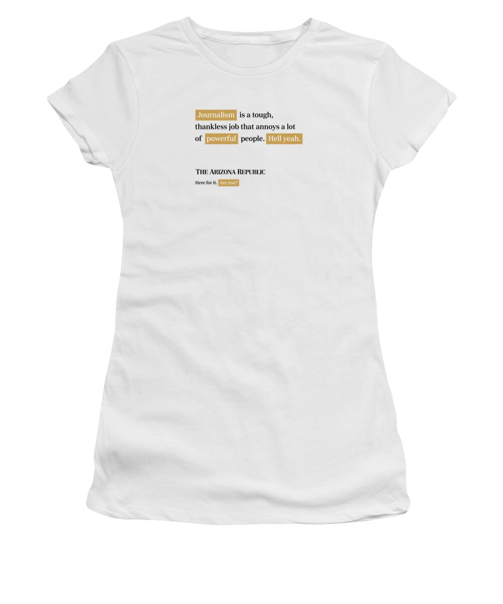 Phoenix Women's T-Shirt featuring the digital art Journalism is tough - Arizona Republic White by Gannett