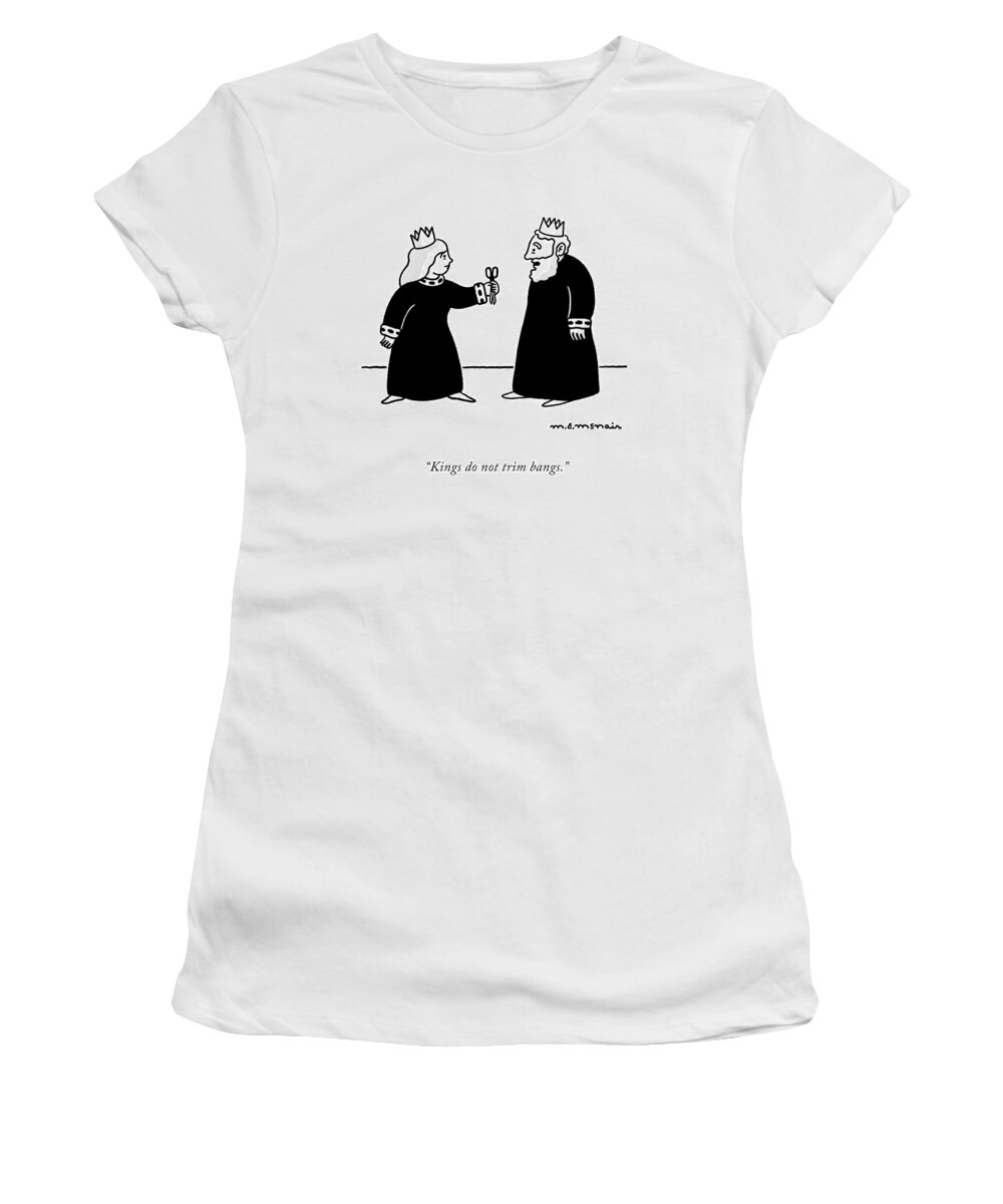 Kings Do Not Trim Bangs. Women's T-Shirt featuring the drawing Kings Do Not Trim Bangs by Elisabeth McNair