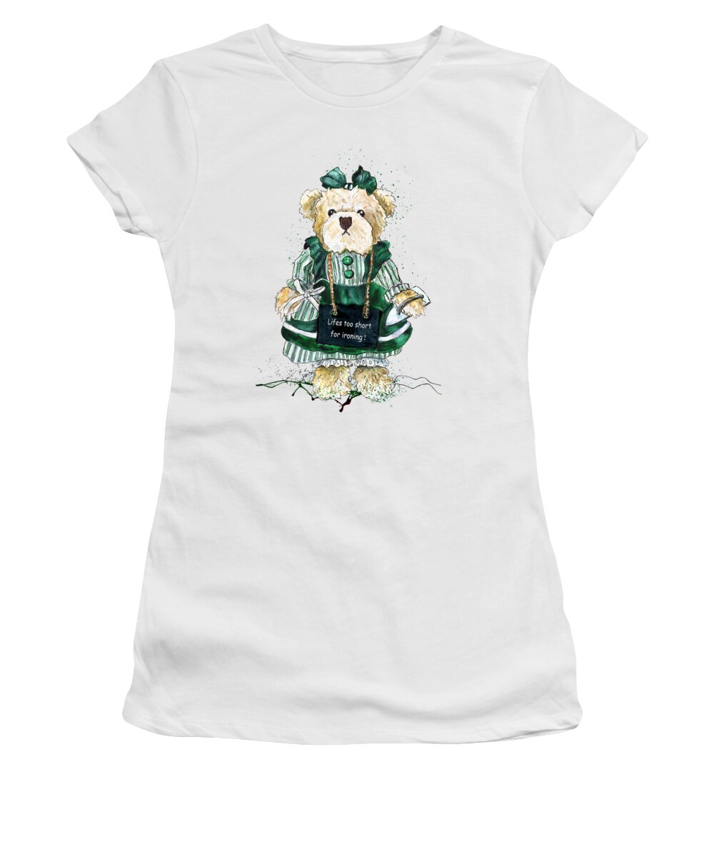 Bear Women's T-Shirt featuring the painting Lifes Too Short For Ironing by Miki De Goodaboom