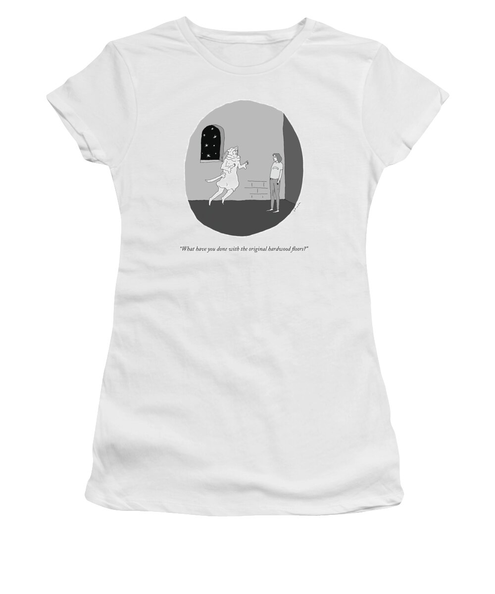 what Have You Done With The Original Hardwood Floors? Ghost Women's T-Shirt featuring the drawing Original Hardwood Floors by Liana Finck