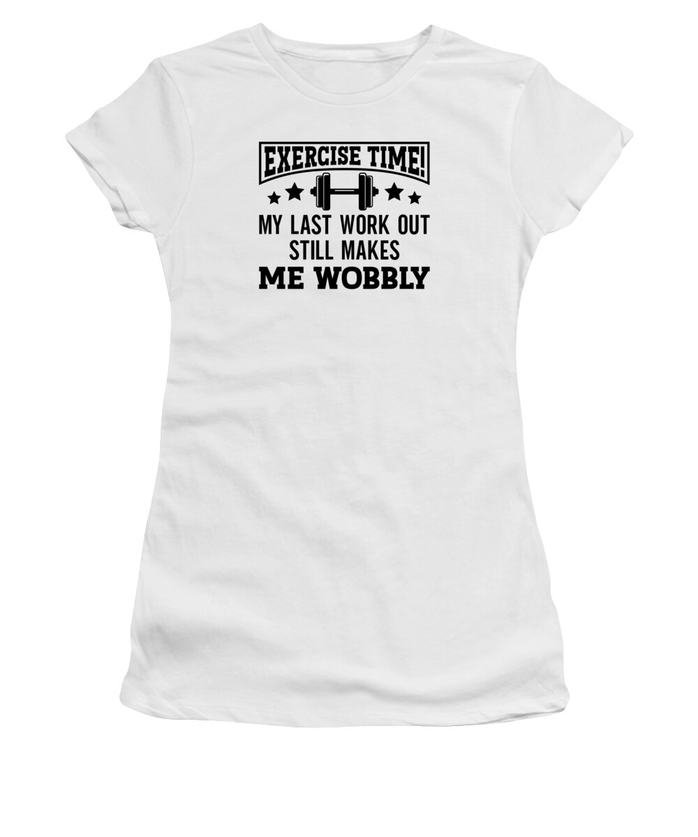 Sore Muscles Women's T-Shirt featuring the digital art Sore muscles Workout Wobbly Gym Body Builder by Toms Tee Store