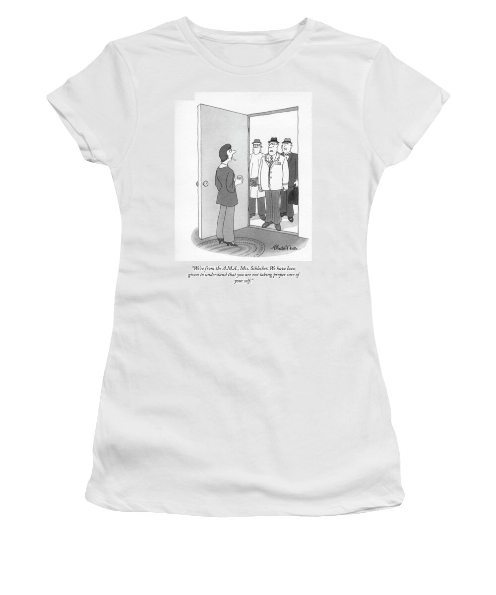 we're From The A.m.a. Women's T-Shirt featuring the drawing Spontaneous Visit From The AMA by JB Handelsman