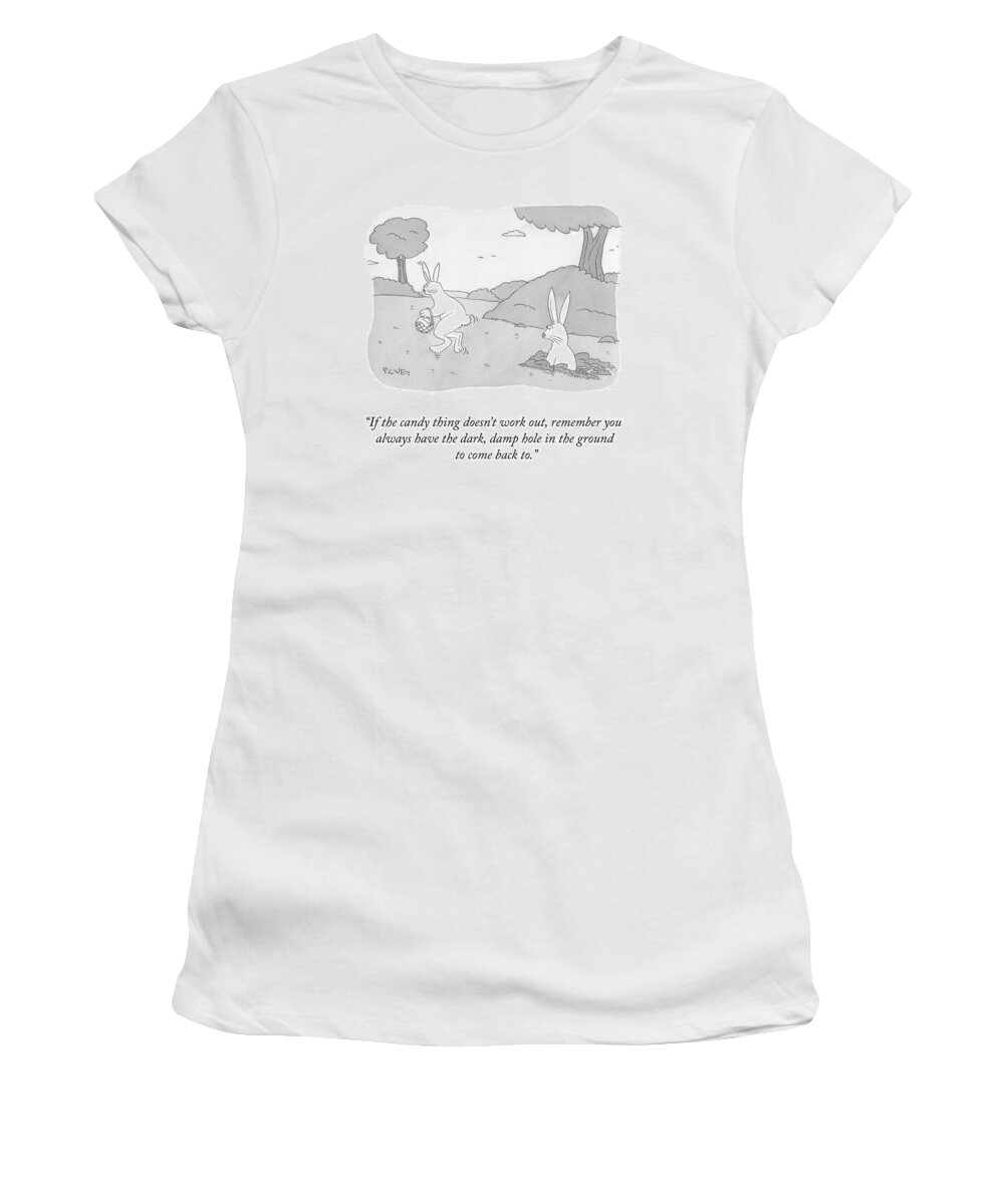 If The Candy Thing Doesn't Work Out Women's T-Shirt featuring the drawing The Candy Thing by Peter C Vey