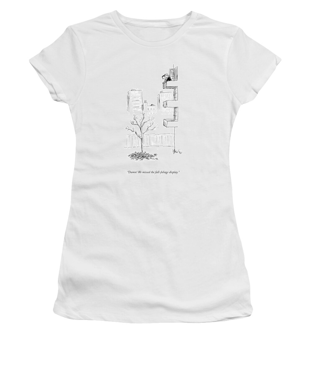 Damn! We Missed The Fall-foliage Display. Women's T-Shirt featuring the drawing The Fall Foliage Display by Ed Frascino