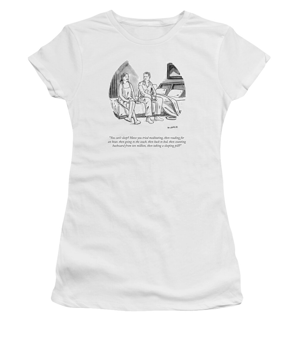 “you Can’t Sleep? Have You Tried Meditating Women's T-Shirt featuring the drawing You Can't Sleep? by Brendan Loper