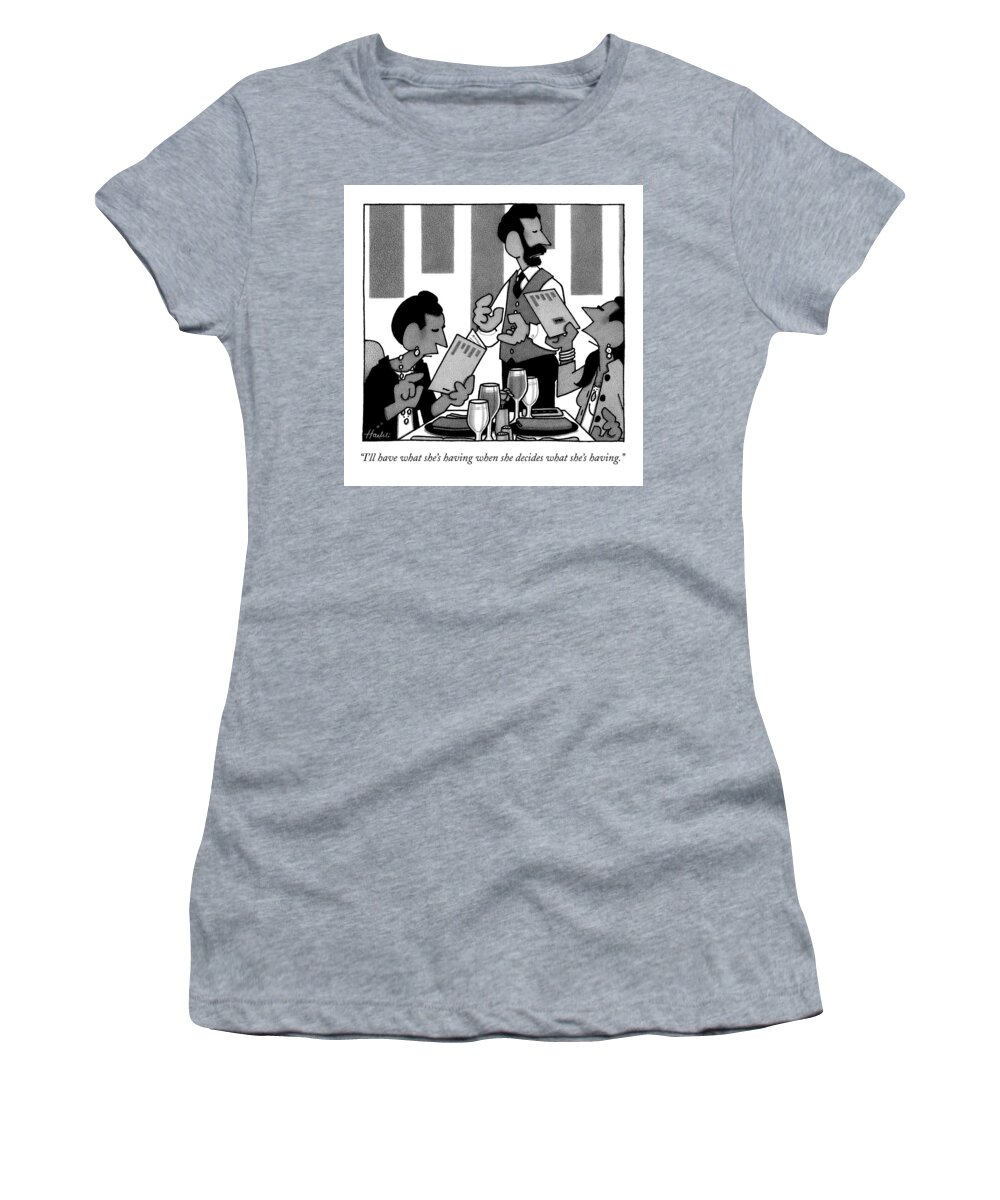 Friends Women's T-Shirt featuring the drawing A Woman Hands The Waiter His Menu by William Haefeli