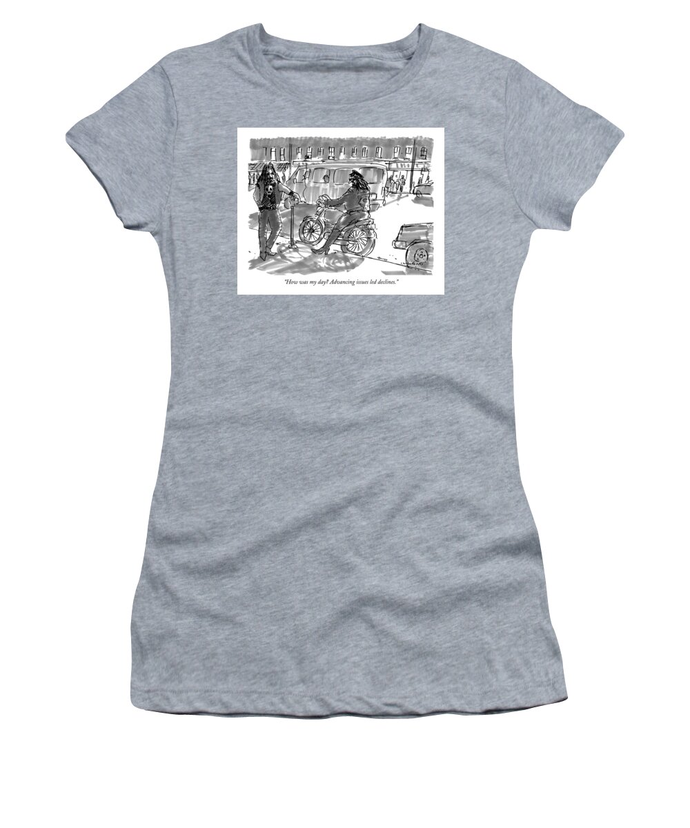 Motorcycle Gangs Women's T-Shirt featuring the drawing How Was My Day? Advancing Issues Led Declines by Michael Crawford