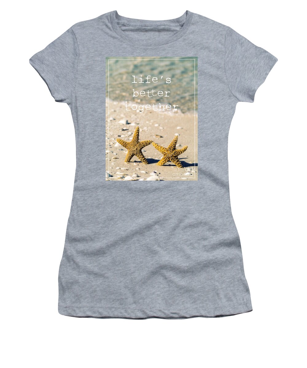 Sand Women's T-Shirt featuring the photograph Life's Better Together by Edward Fielding