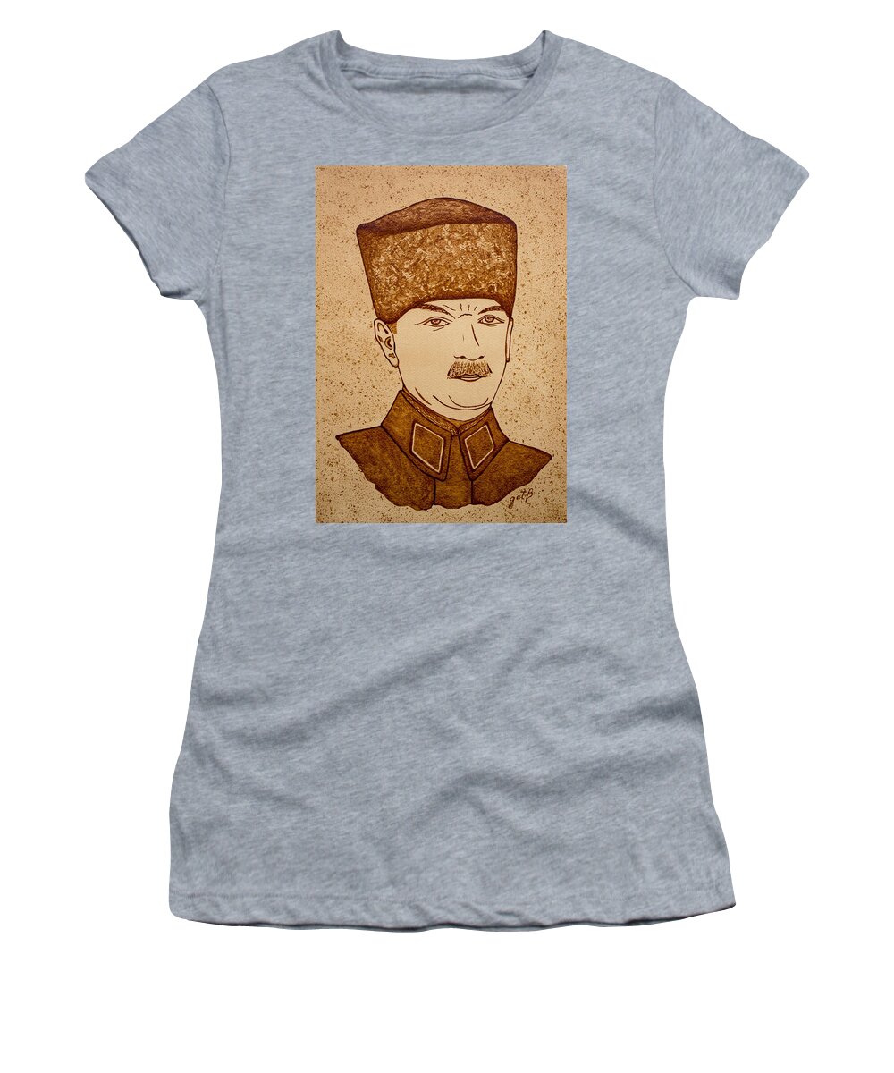 Mustafa Kemal Ataturk Women's T-Shirt featuring the painting Mustafa Kemal Ataturk coffee painting by Georgeta Blanaru