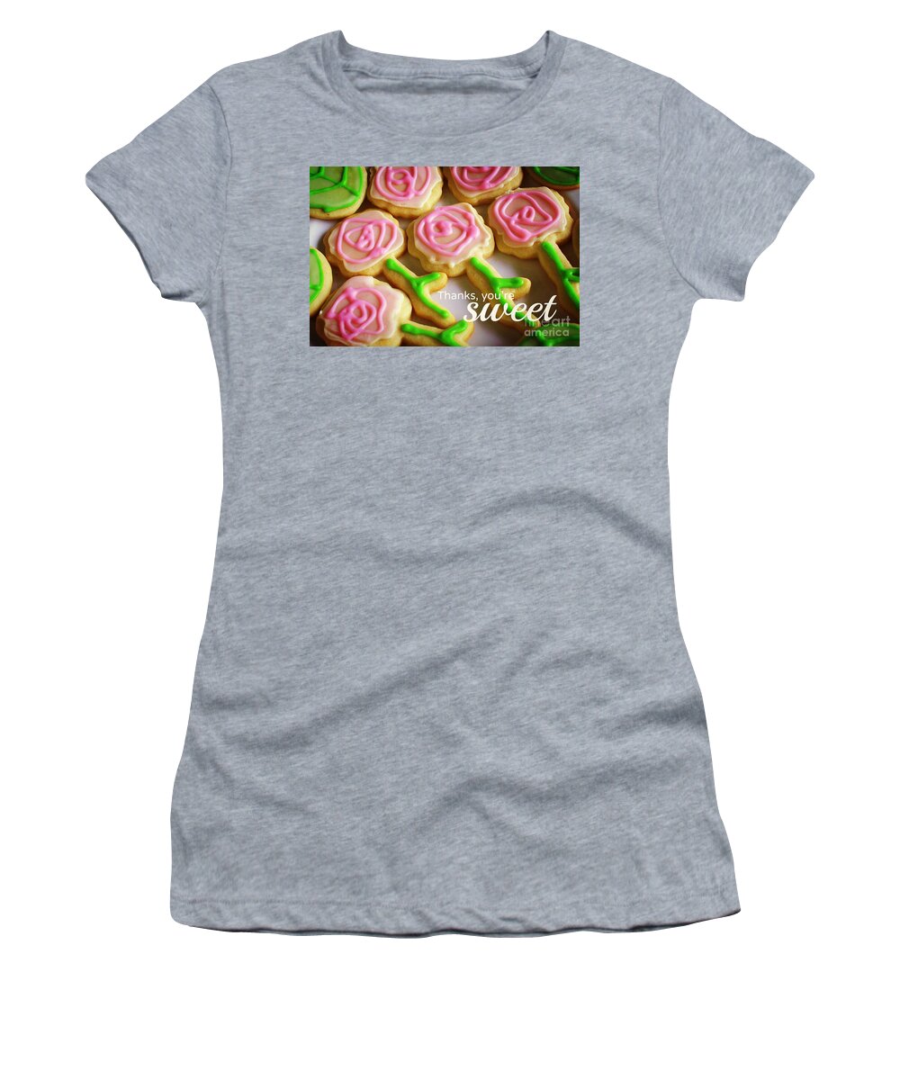 Thank You Women's T-Shirt featuring the photograph Sweet as Cookies by Valerie Reeves