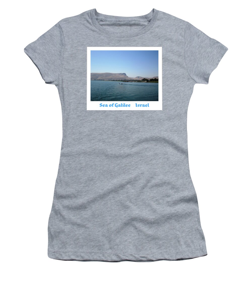 Sea Of Galilee Women's T-Shirt featuring the photograph Sea of Galilee Israel by John Shiron