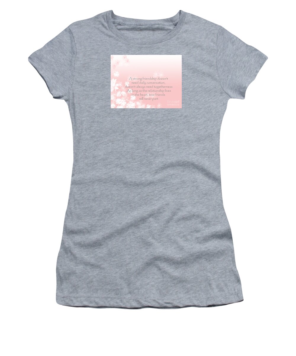 Friendship Quotes Women's T-Shirt featuring the digital art Friendship #1 by Trilby Cole