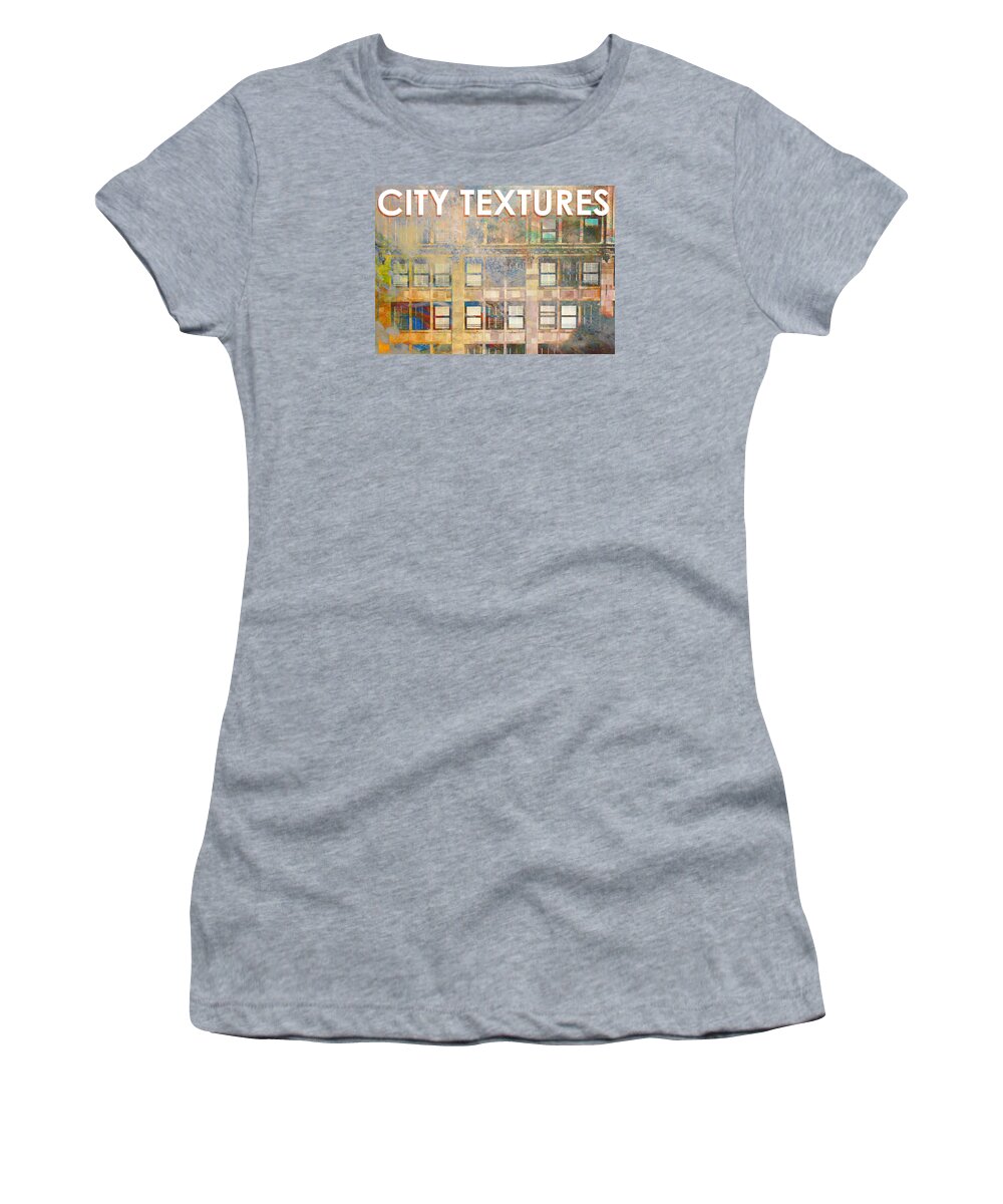 Art With Buildings Women's T-Shirt featuring the mixed media City Textures Windows by John Fish