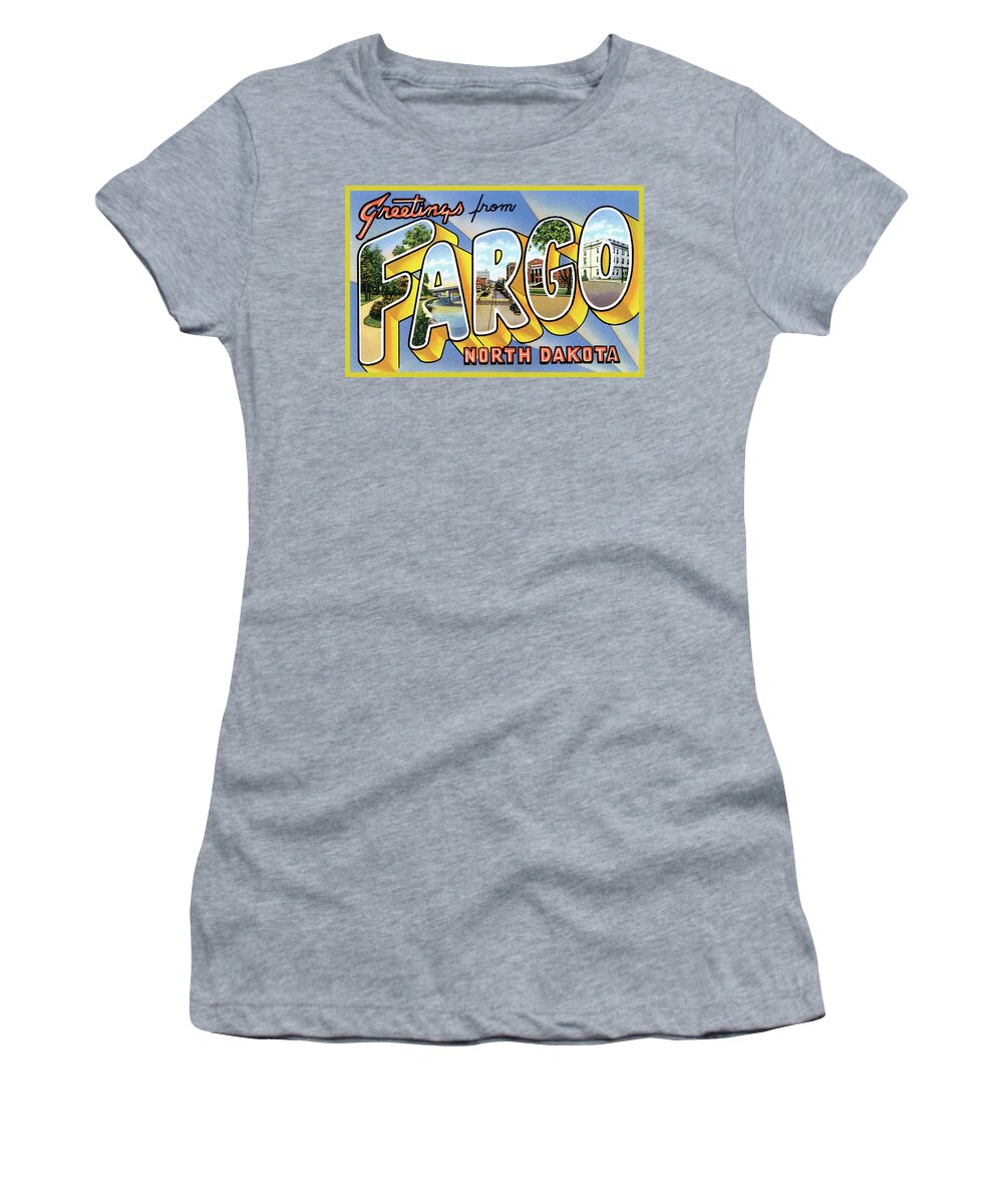 Vintage Collections Cites And States Women's T-Shirt featuring the photograph Greetings From Fargo North Dakota by Vintage Collections Cites and States