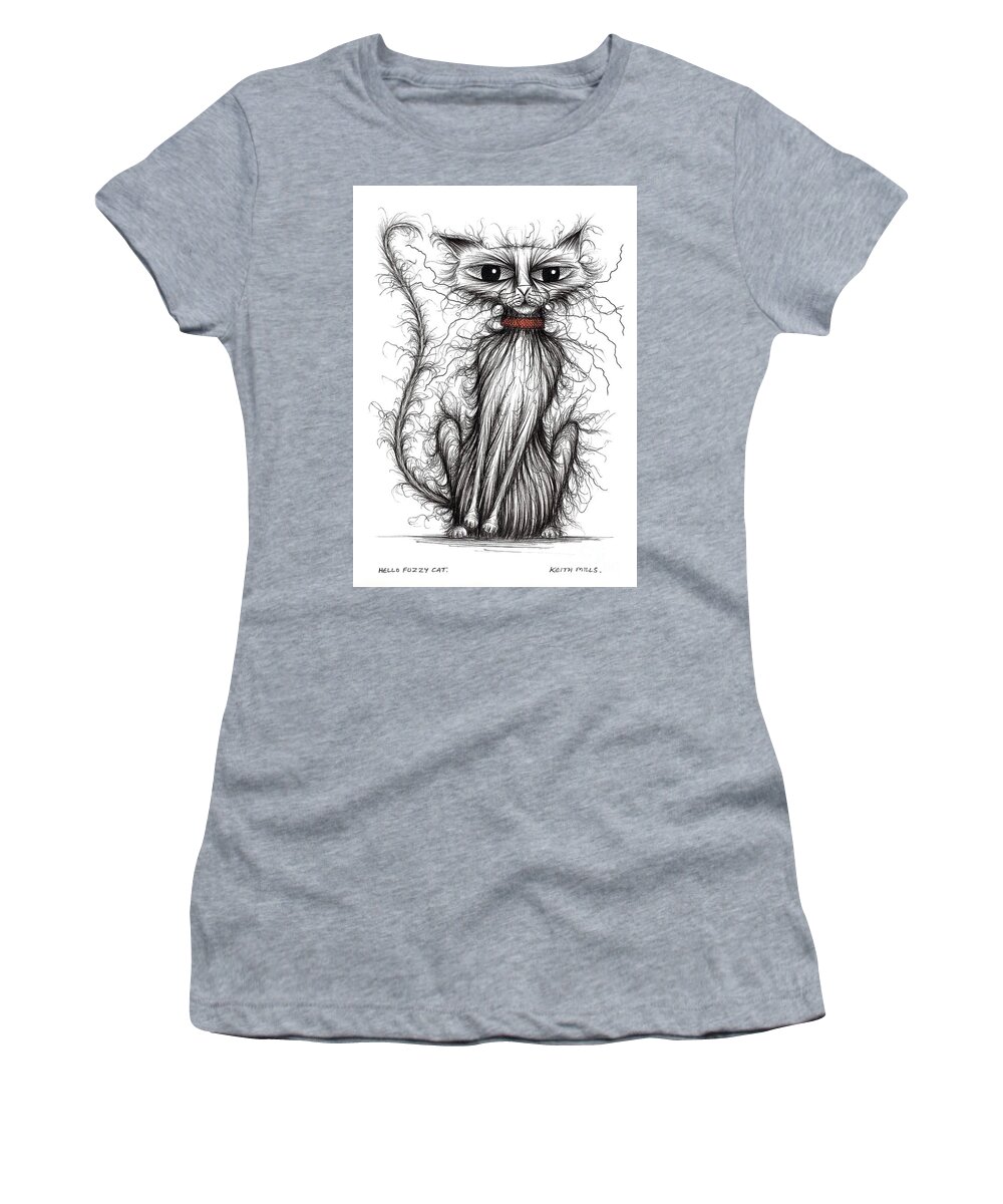 Hello Fuzzy Cat Women's T-Shirt featuring the drawing Hello Fuzzy cat by Keith Mills