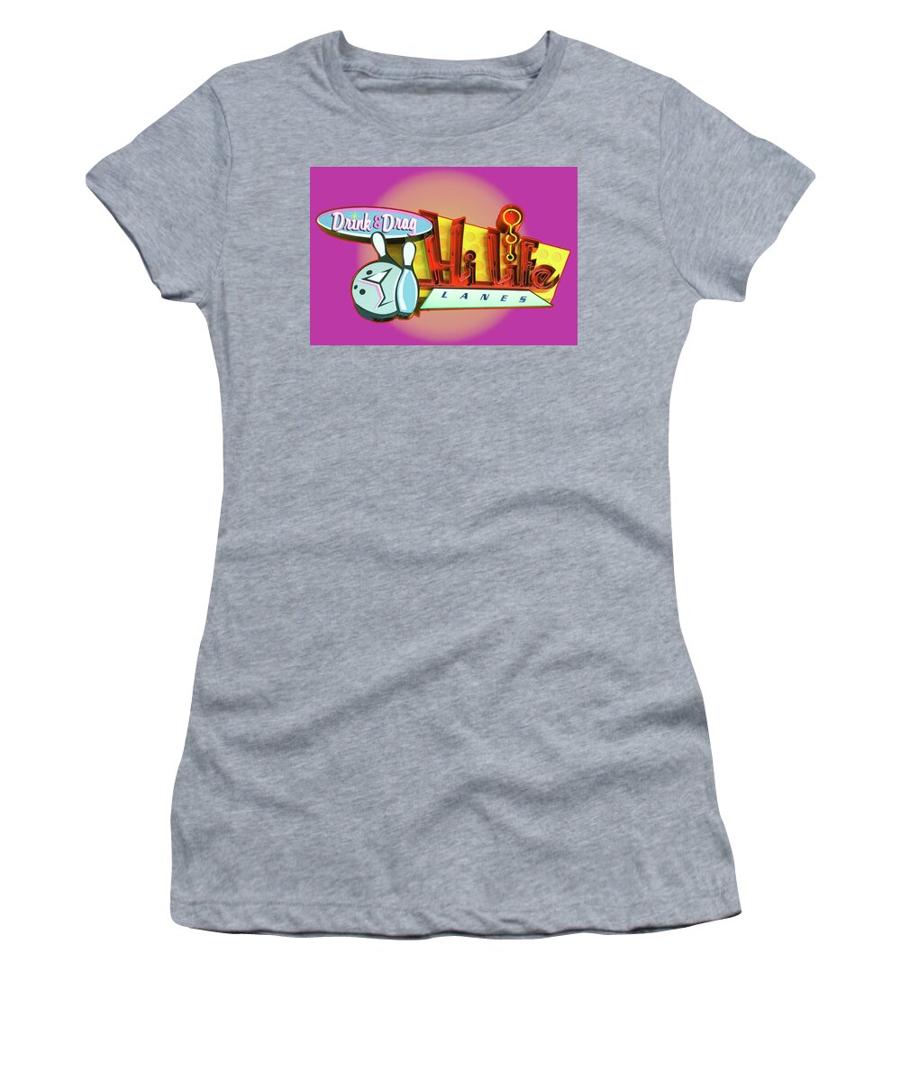 Bowling Women's T-Shirt featuring the photograph Hi Life Drink and Drag by Jeff Burgess