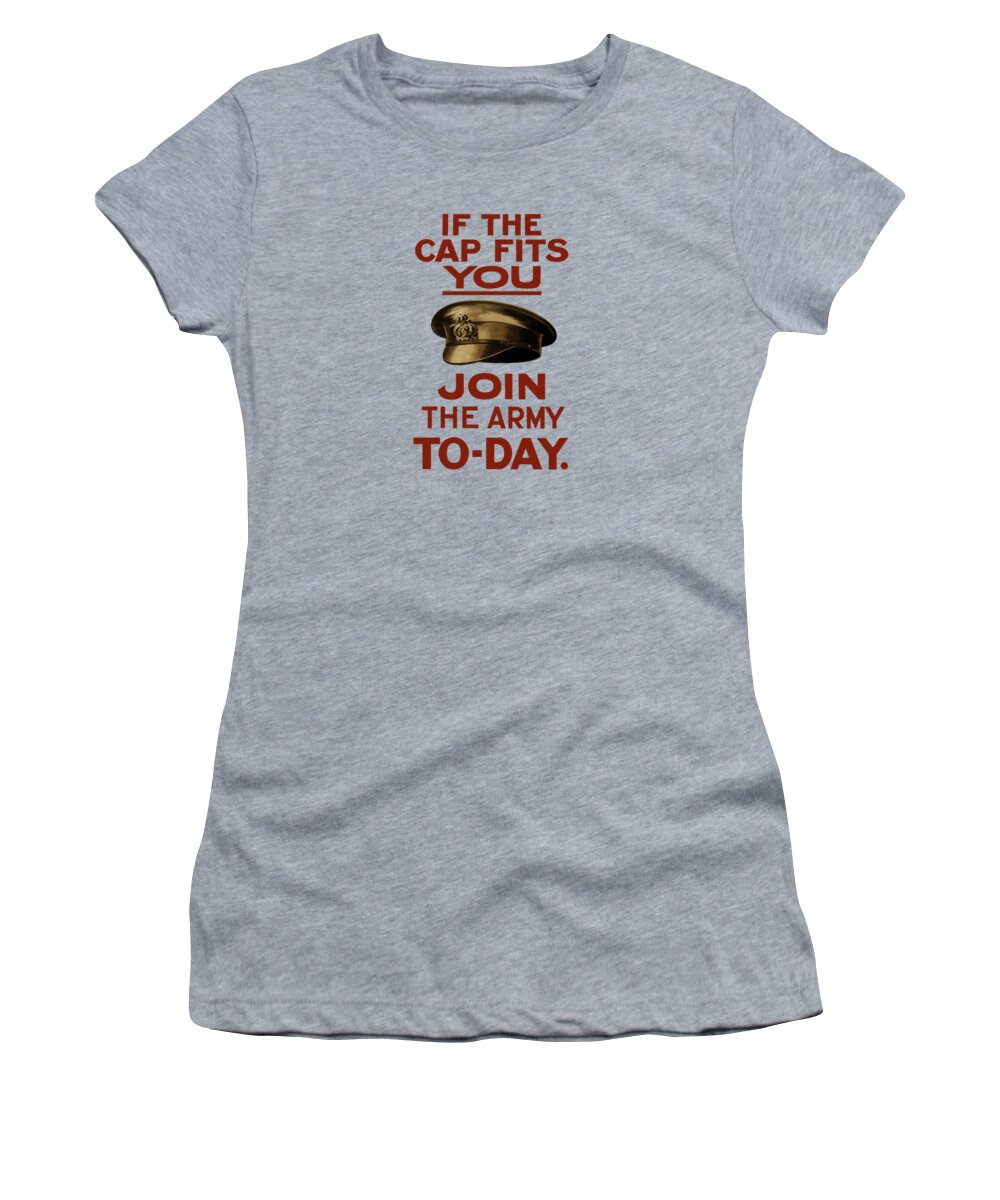 Ww1 Women's T-Shirt featuring the painting If The Cap Fits You Join The Army by War Is Hell Store