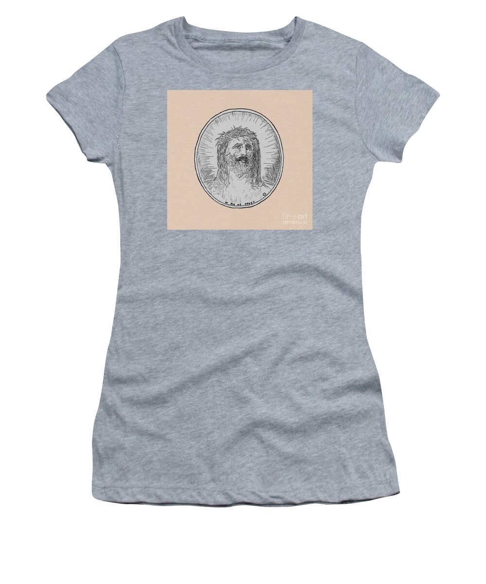 Jesus Women's T-Shirt featuring the drawing In Him We Trust by Donna L Munro