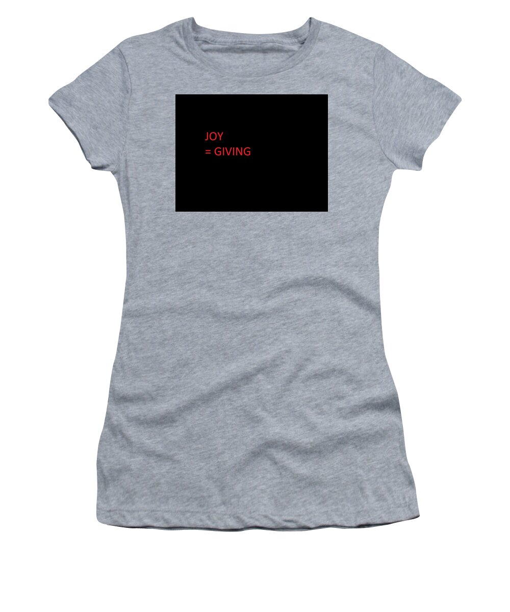 Happiness Women's T-Shirt featuring the photograph JOY by Aaron Martens