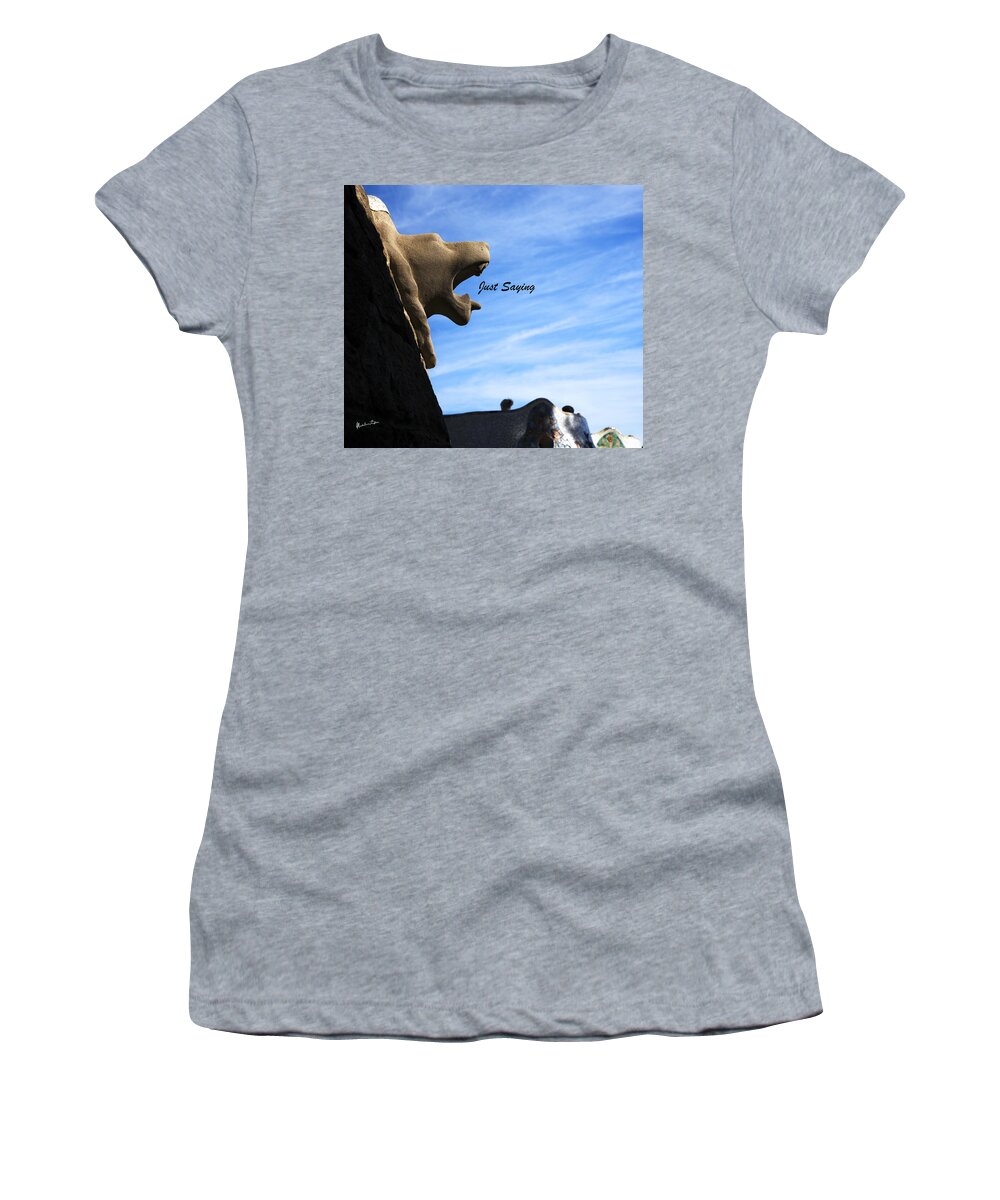 Concept Women's T-Shirt featuring the photograph Just Saying by Madeline Ellis