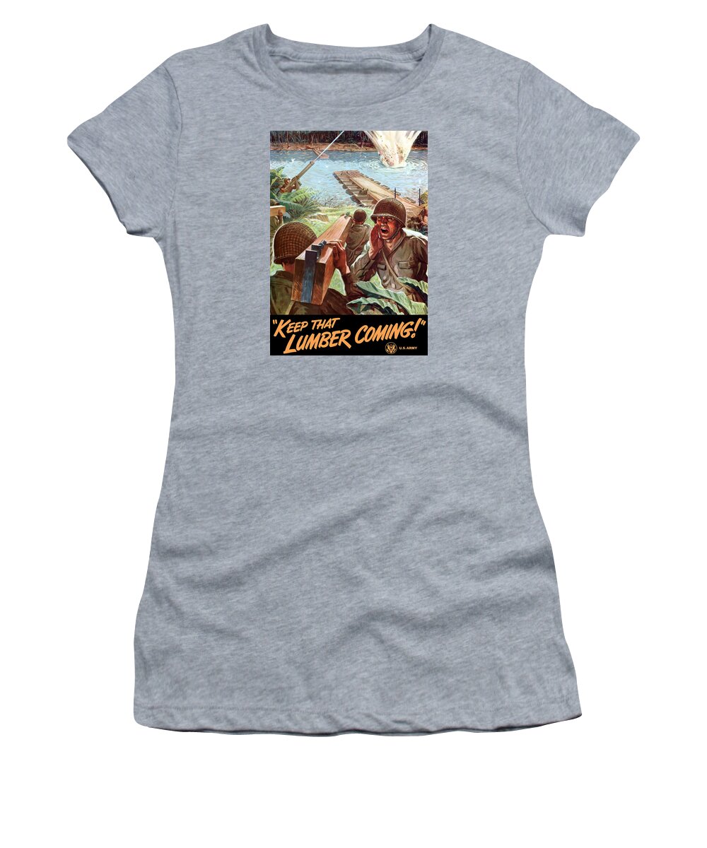 Us Army Women's T-Shirt featuring the painting Keep That Lumber Coming by War Is Hell Store