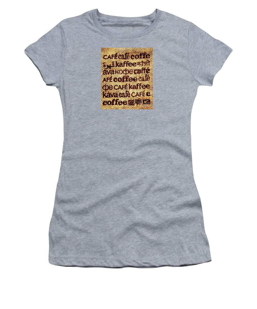 Kafe Women's T-Shirt featuring the mixed media Language of Coffee by David Millenheft