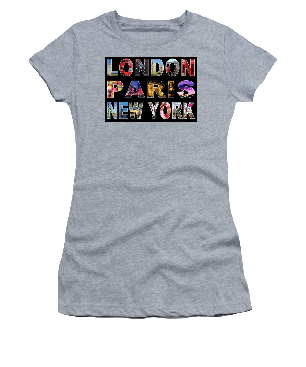 Cities Women's T-Shirt featuring the digital art London Paris New York, Black Background by MGL Meiklejohn Graphics Licensing