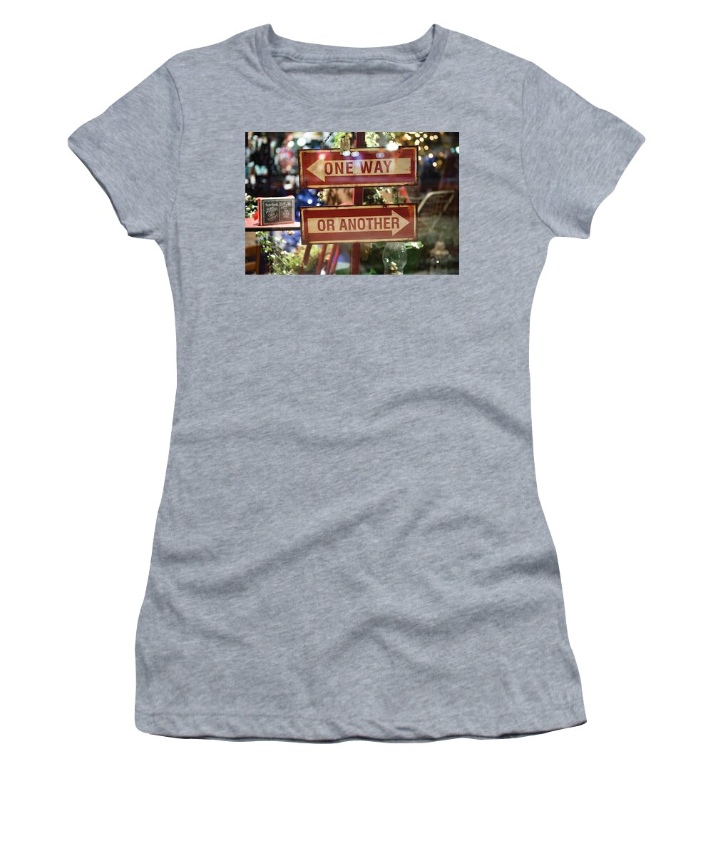 Signs Women's T-Shirt featuring the photograph One Way or Another by Angela Moyer