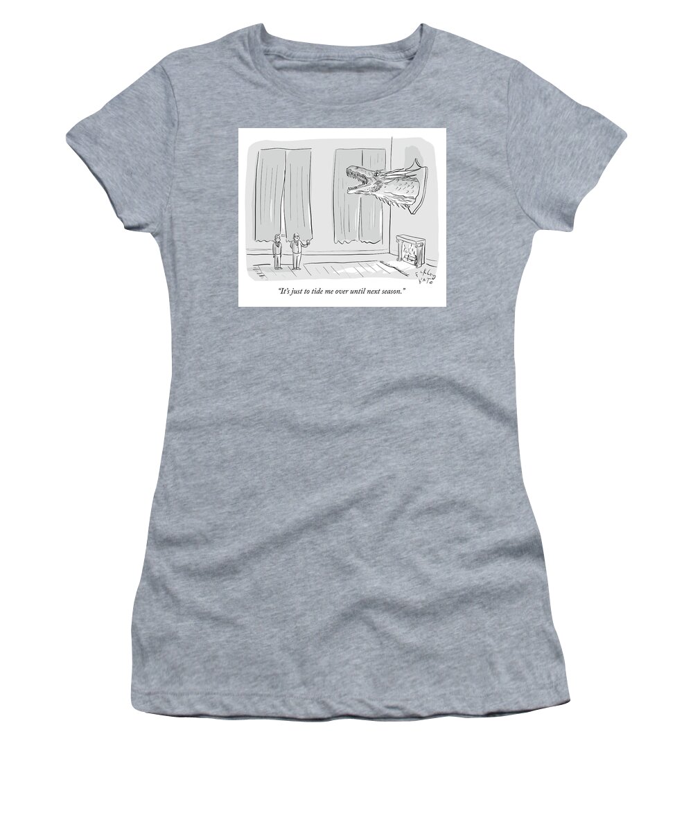 it's Just To Tide Me Over Until Next Season. Women's T-Shirt featuring the drawing To tide me over until next season by Farley Katz