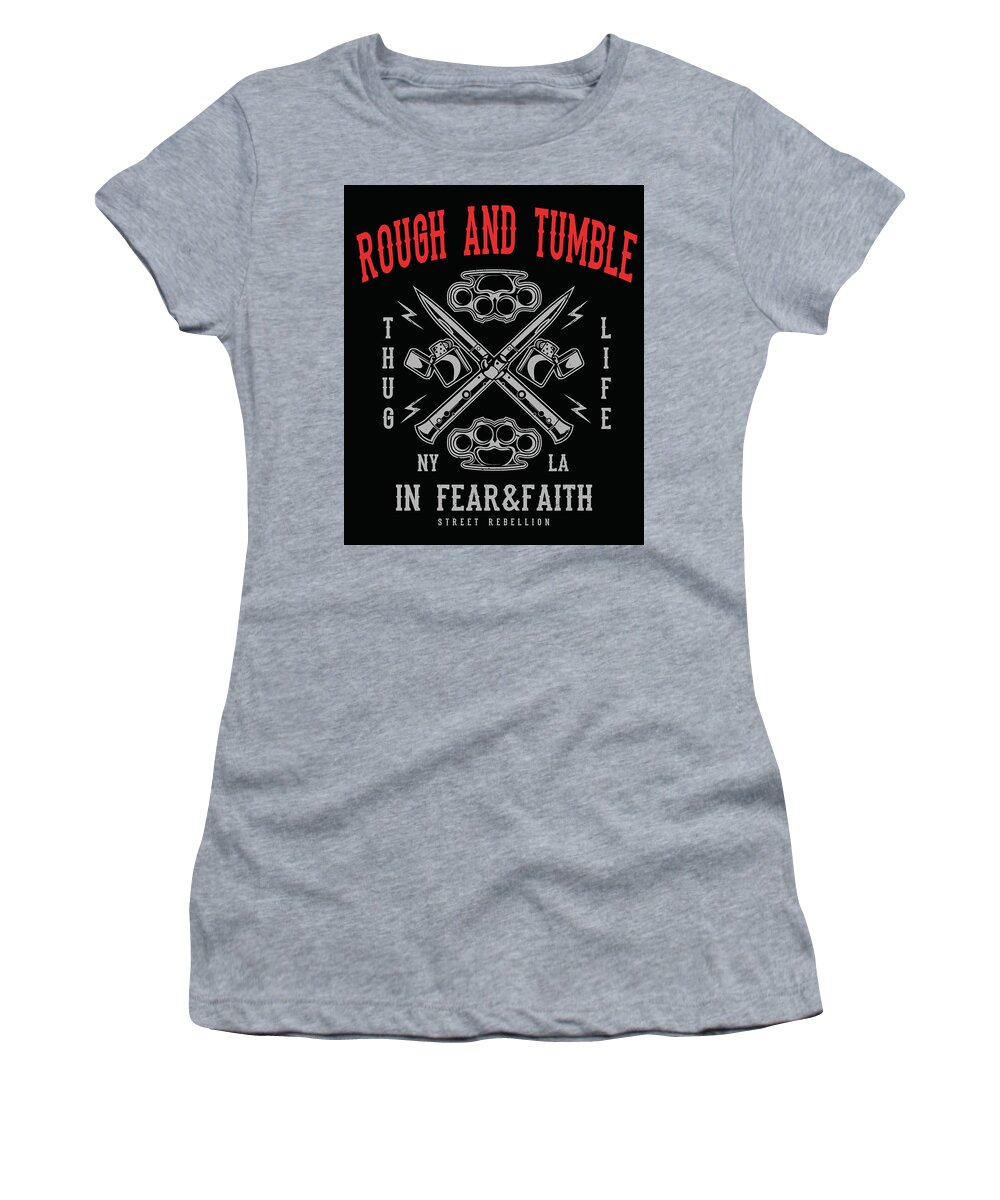 Thug Women's T-Shirt featuring the digital art Rough and Tumble by Long Shot