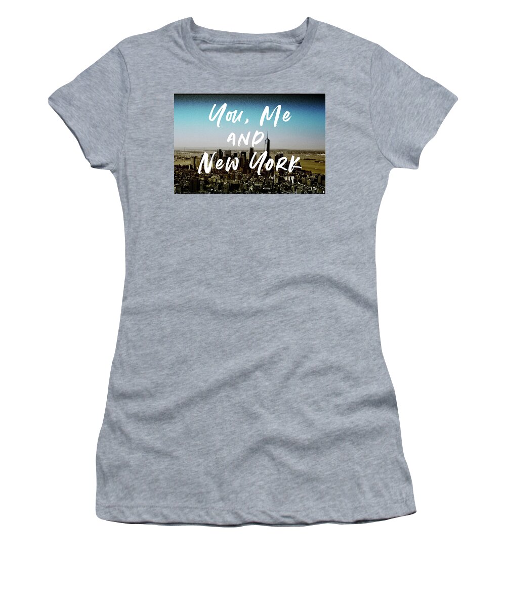 New York Women's T-Shirt featuring the mixed media You Me New York Color- Art by Linda Woods by Linda Woods