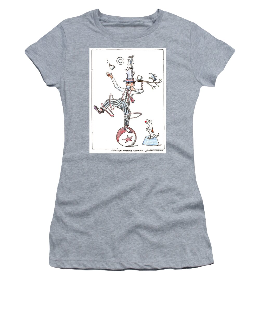 Juggler Women's T-Shirt featuring the drawing Juggler Drinks Coffee by Eric Haines