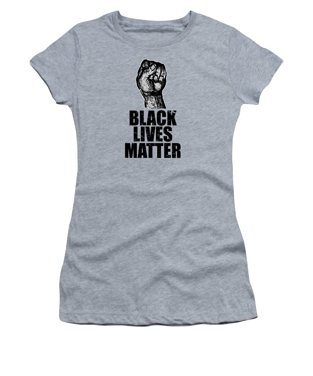 Cool Women's T-Shirt featuring the digital art BLM Black Lives Matter by Flippin Sweet Gear