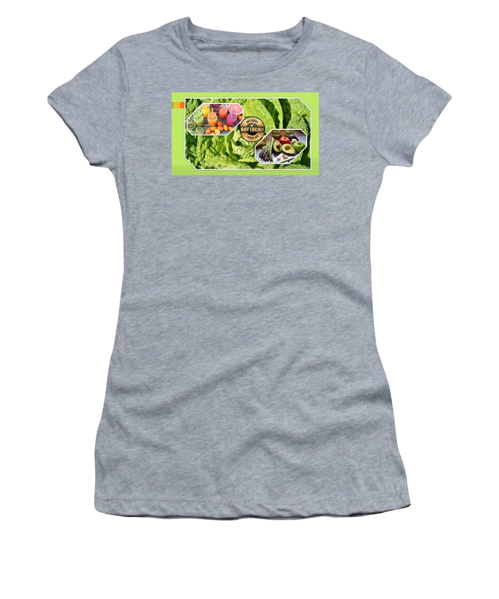 Buy Local Women's T-Shirt featuring the mixed media Buy Local Fruits and Veggies by Nancy Ayanna Wyatt