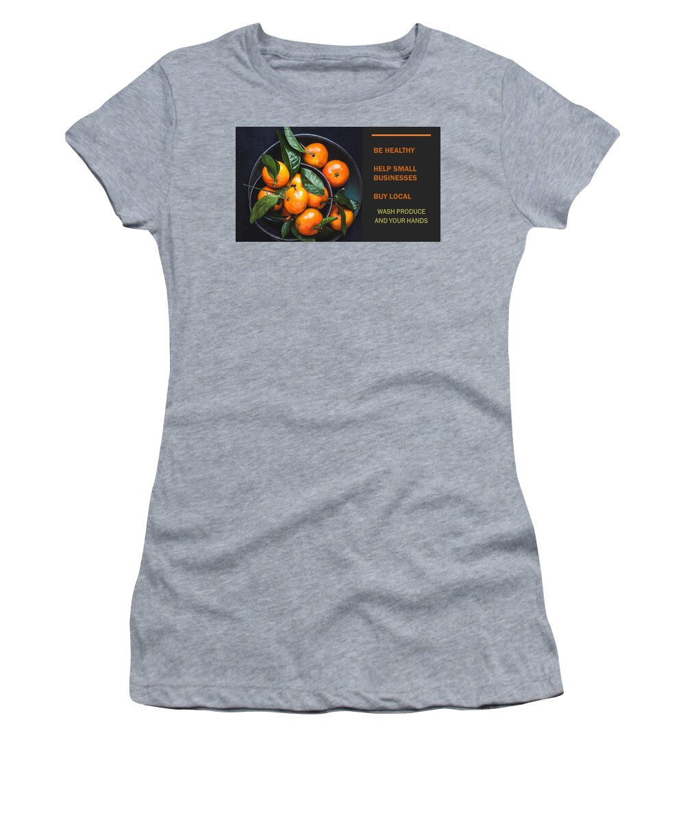 Buy Local Women's T-Shirt featuring the photograph Buy Local Produce by Nancy Ayanna Wyatt