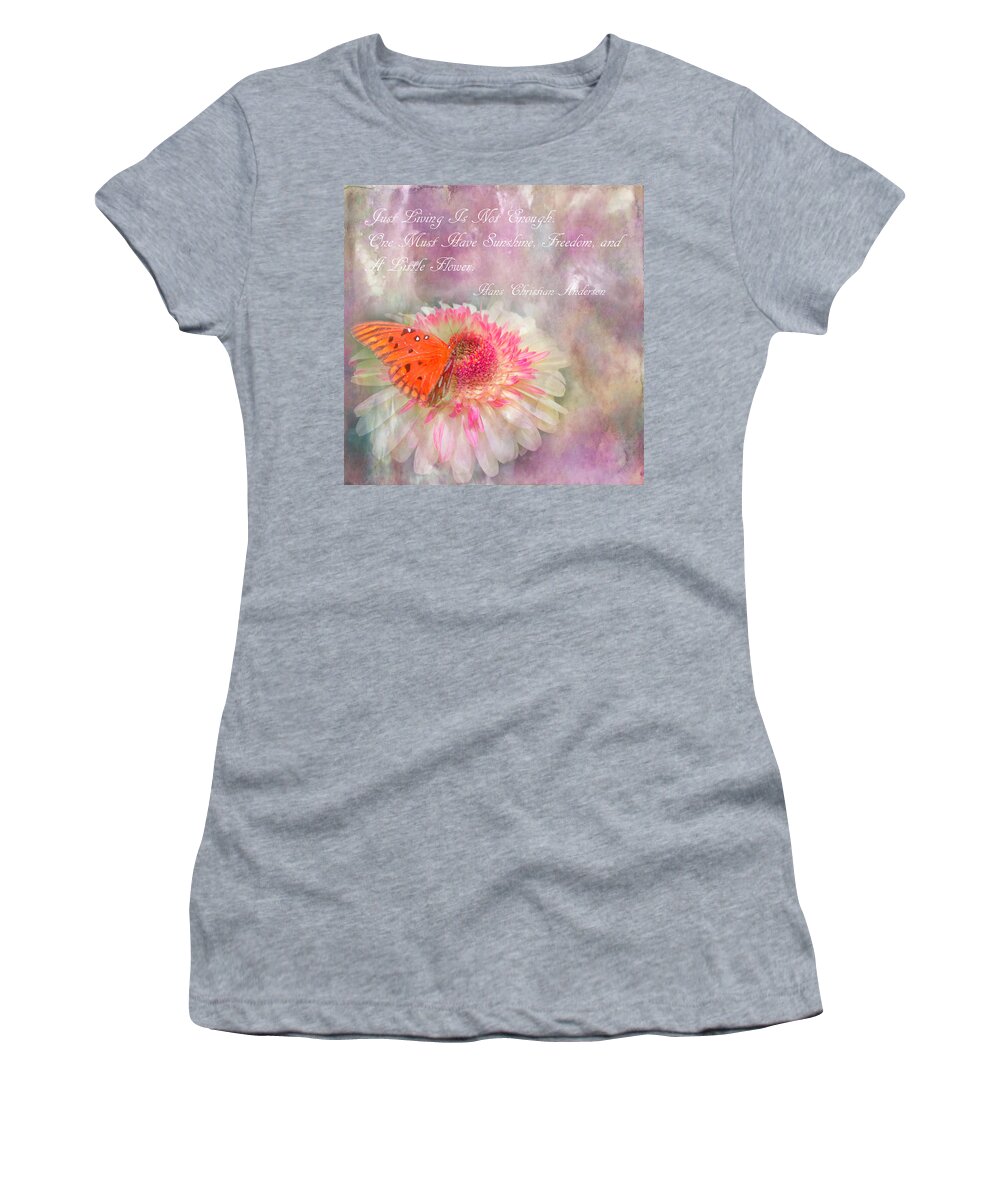 Quote Women's T-Shirt featuring the photograph Flower Quote by Aimee L Maher ALM GALLERY