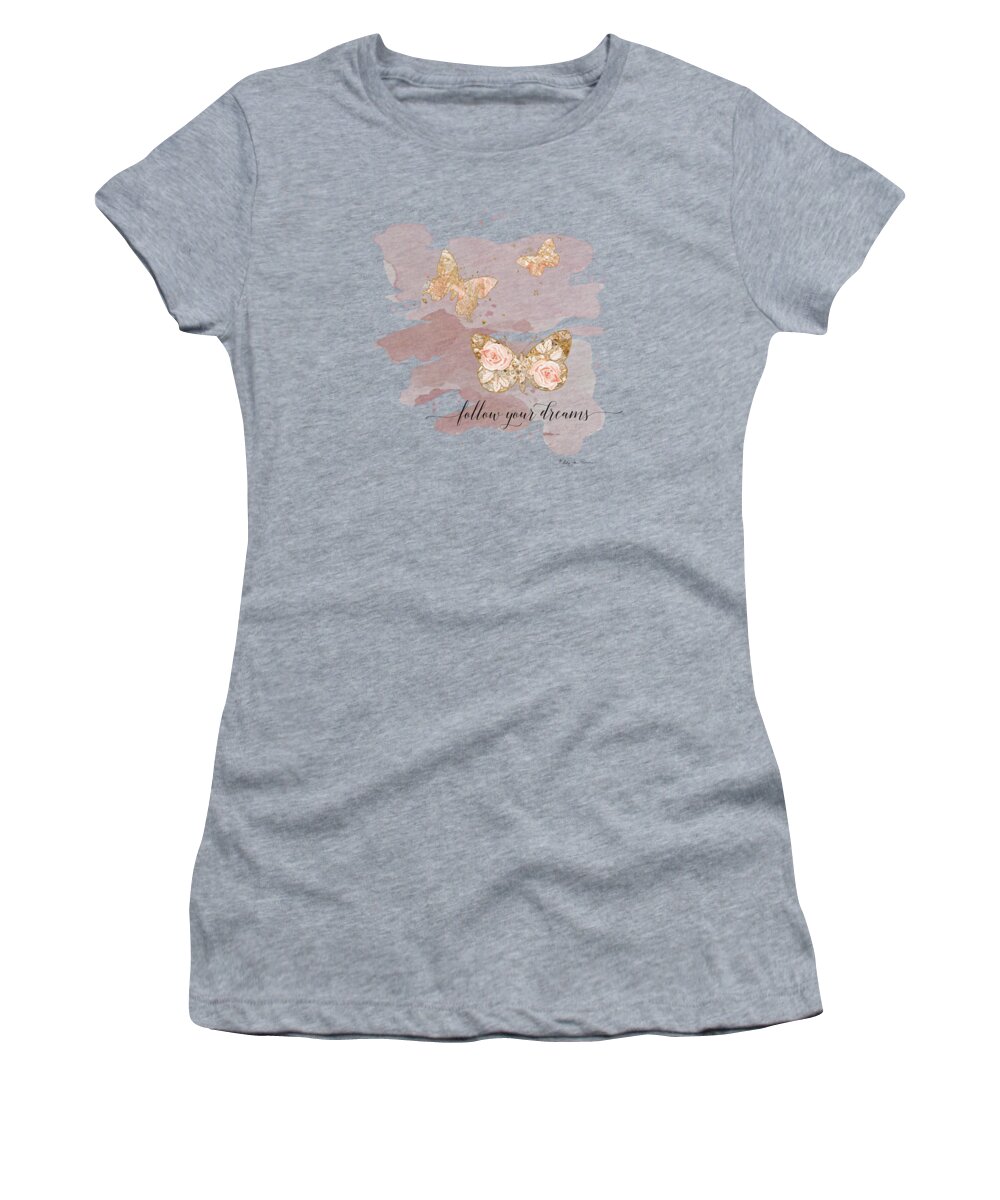 Blush Pink Gold Butterfly Women's T-Shirt featuring the painting Free Spirit Butterflies Follow Your Dreams Blush Peach Rose Gold by Audrey Jeanne Roberts