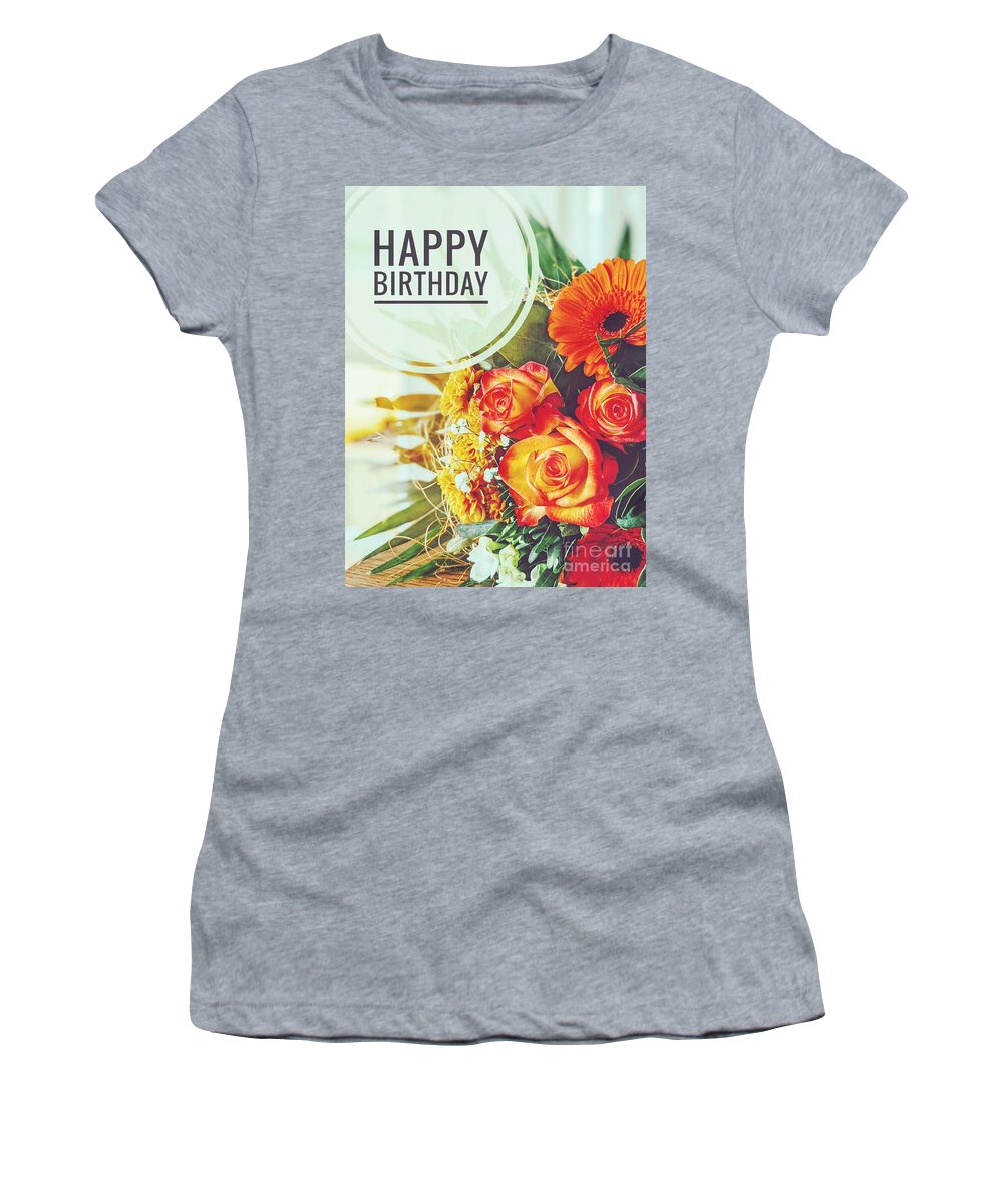 Greeting Card Women's T-Shirt featuring the mixed media Happy Birthday Flower Bouquet by Claudia Zahnd-Prezioso